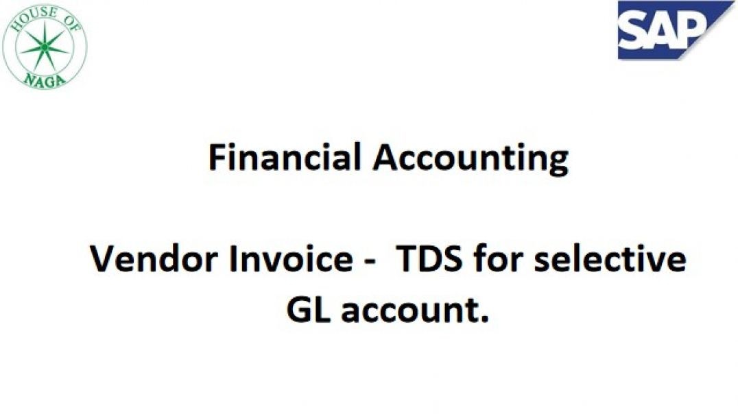 ⁣Vendor Invoice -  TDS for selective GL account.