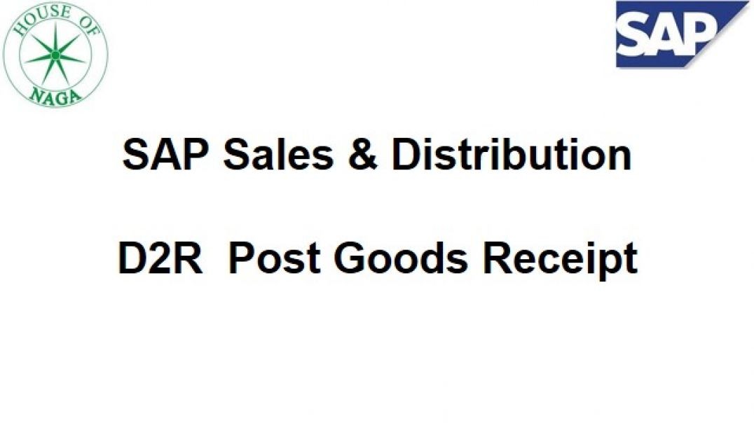 ⁣D2R  Post Goods Receipt