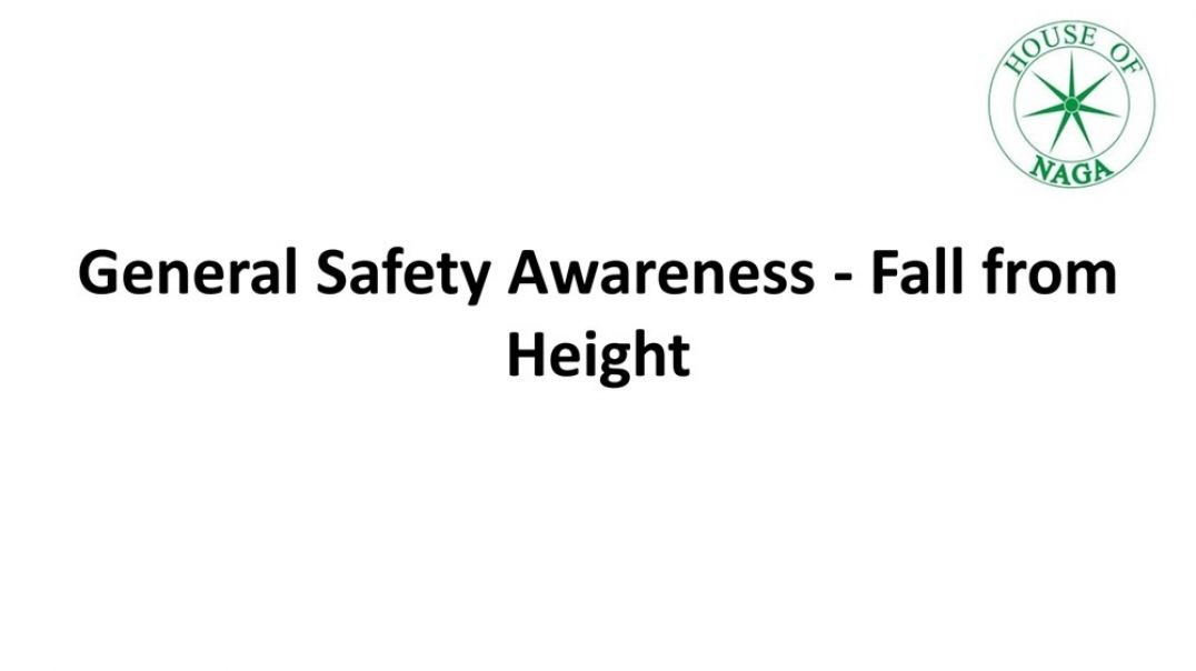General Safety Awareness - Falling from Height