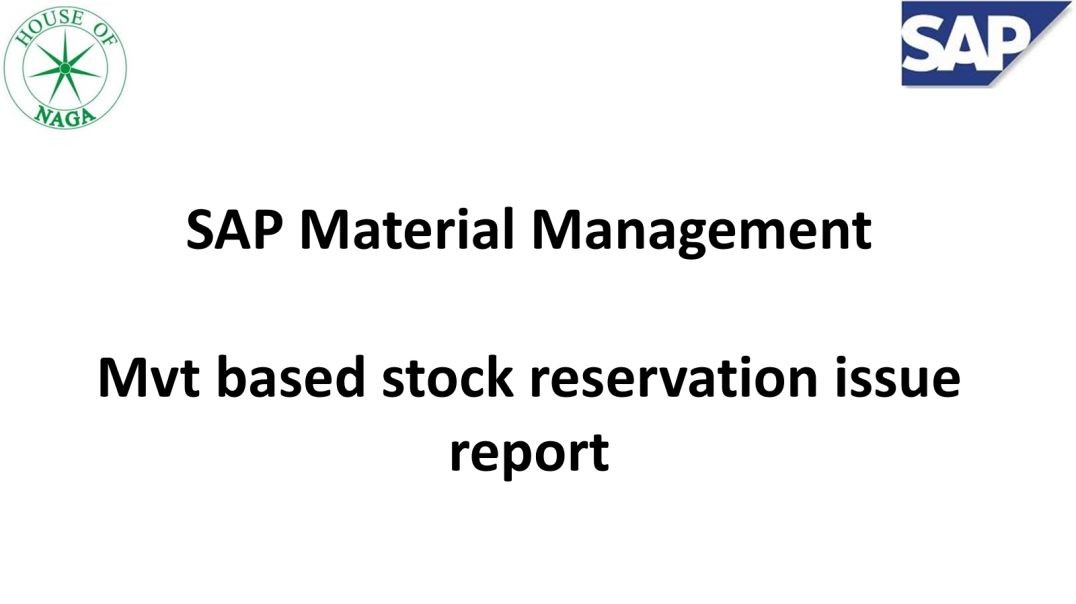 Mvt based stock reservation issue report