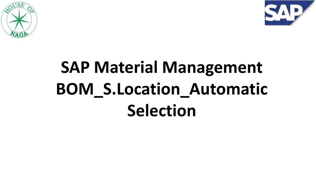 ⁣BOM_S.Location_automatic selection